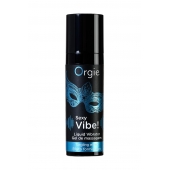 Гель для массажа ORGIE Sexy Vibe Liquid Vibrator с эффектом вибрации - 15 мл. - ORGIE - купить с доставкой в Омске