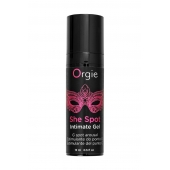 Интимный гель для G-точки ORGIE She Spot с возбуждающим эффектом - 15 мл. - ORGIE - купить с доставкой в Омске