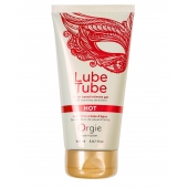 Интимный гель на водной основе Lube Tube Hot с разогревающим эффектом - 150 мл. - ORGIE - купить с доставкой в Омске