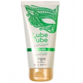 Интимный гель на водной основе Lube Tube Nature - 150 мл. - ORGIE - купить с доставкой в Омске