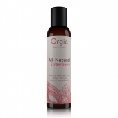 Интимный гель на водной основе All-Natural Strawberry с ароматом клубники - 150 мл. - ORGIE - купить с доставкой в Омске