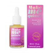 Возбуждающие капли для клитора Make Me Quiver - 30 мл. - Love to Love - купить с доставкой в Омске
