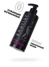 Сужающий вагинальный гель Erotist Spring Touch - 250 мл. - Erotist Lubricants - купить с доставкой в Омске