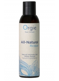 Интимный гель на водной основе Orgie All-Natural Acqua - 150 мл. - ORGIE - купить с доставкой в Омске
